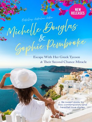 cover image of Escape with Her Greek Tycoon / Their Second Chance Miracle
